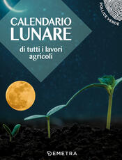 Libro Calendario lunare di tutti i lavori agricoli