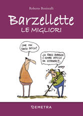 Libro Barzellette. Le migliori Roberto Bonistalli