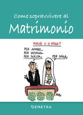 Libro Come sopravvivere al matrimonio