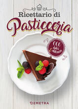 Libro Ricettario di pasticceria. 600 dolci & dolcezze