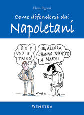 Libro Come difendersi dai napoletani Elena Pigozzi