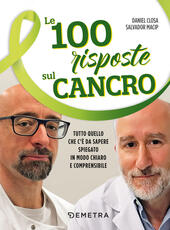 Libro Le 100 risposte sul cancro Daniel Closa Salvador Macip