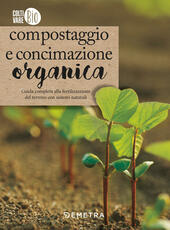 Libro Compostaggio e concimazione organica Renata Rogo