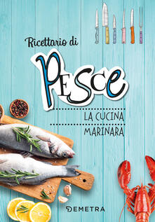 Equilibrifestival.it Pesce. La cucina marinara. Ediz. a spirale Image