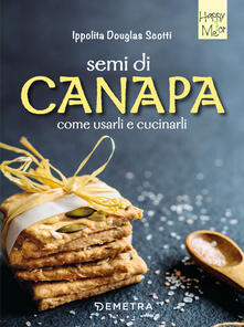 Semi di canapa. Come usarli e cucinarli.pdf
