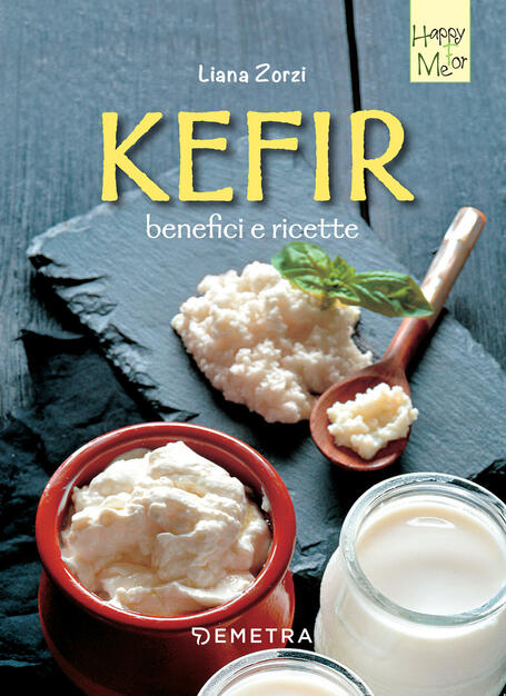 Kefir Benefici E Ricette Zorzi Liana Ebook Pdf Con Light Drm Ibs