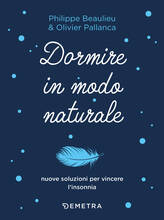Libro Dormire in modo naturale Philippe Beaulieu Olivier Pallanca