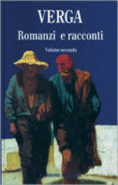 Copertina  I Malavoglia ; Mastro Don Gesualdo (1888 e 1889) ; Il marito di Elena ; Dal tuo al mio