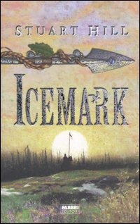 Risultati immagini per Icemark libro Stuart Hill