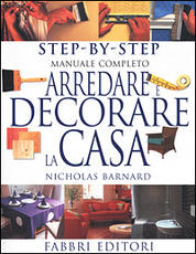 Libro Arredare e decorare la casa Nicholas Barnard