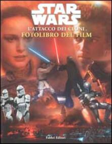 Star Wars. Lattacco dei cloni. Fotolibro del film.pdf