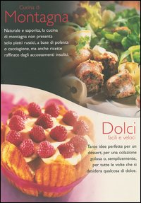 Image of Cucina di montagna-Dolci facili e veloci-Cucina alla griglia-Cucina francese