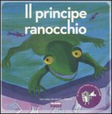 Il principe ranocchio. Con CD Audio.pdf