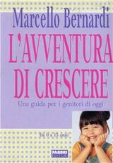 Libro L' avventura di crescere Marcello Bernardi
