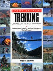 Copertina  Trekking : la storia, la tecnica, gli ambienti