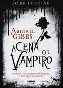 Libro A cena col vampiro. Dark heroine Abigail Gibbs