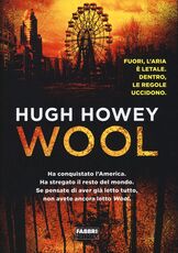 Libro Wool. Trilogia del Silo Hugh Howey