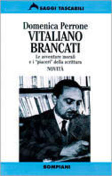 Vitaliano Brancati. Le avventure morali e i «piaceri» della scrittura.pdf