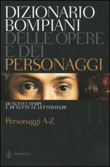 Dizionario Bompiani delle opere e dei personaggi di tutti i tempi e di tutte le letterature. Vol. 11: Personaggi A-Z..pdf