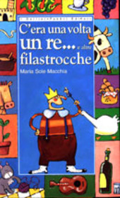 Copertina  C'era una volta un re... e altre filastrocche