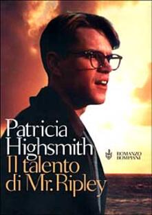 Il Talento Di Mr Ripley Patricia Highsmith Libro Bompiani Letteraria Ibs