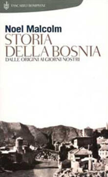 Storia della Bosnia. Dalle origini ai giorni nostri.pdf