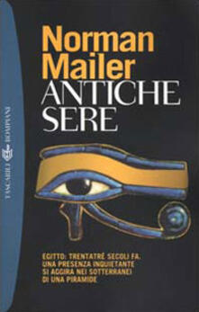 Antiche sere. Egitto: trentatré secoli fa. Una presenza inquietante si aggira nei sotterranei di una piramide.pdf