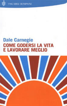 Come godersi la vita e lavorare meglio.pdf