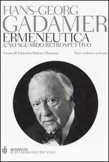 Libro Ermeneutica. Uno sguardo retrospettivo. Testo tedesco a fronte Hans Georg Gadamer