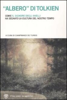 «Albero» di Tolkien. Come «Il Signore degli Anelli» ha segnato la cultura del nostro tempo.pdf