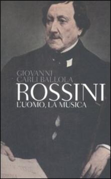 Rossini. Luomo, la musica.pdf