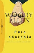 Libro Pura anarchia Woody Allen