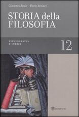 Libro Storia della filosofia dalle origini a oggi. Vol. 12: Bibliografia e indici. Giovanni Reale Dario Antiseri