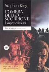 Libro I sopravvissuti. L'ombra dello scorpione. Vol. 3 Stephen King Mike Perkins