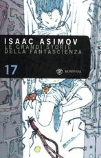 Libro Le grandi storie della fantascienza. Vol. 17