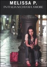 Libro In Italia si chiama amore Melissa P.