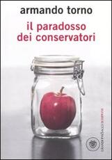 Libro Il paradosso dei conservatori Armando Torno