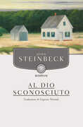 Libro Al Dio sconosciuto John Steinbeck