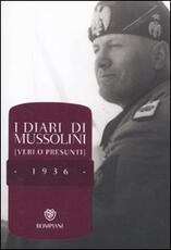 Libro I diari di Mussolini (veri o presunti). 1936