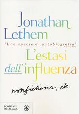 Libro L' estasi dell'influenza. Non-fiction, etc. Jonathan Lethem