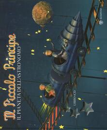 Il Piccolo Principe. Il pianeta dellastronomo. Ediz. illustrata. Con CD Audio.pdf