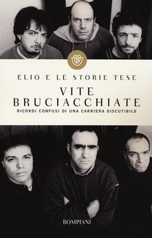 Vite bruciacchiate. Ricordi confusi di una carriera discutibile.pdf