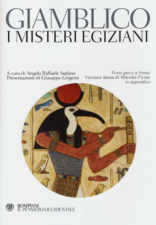 I misteri egiziani. Testo greco a fronte Giamblico Libro Bompiani Il pensiero