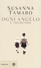Libro Ogni angelo è tremendo Susanna Tamaro