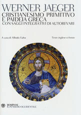 Libro Cristianesimo primitivo e paideia greca. Con saggi integrativi di autori vari. Testo inglese a fronte Werner Jaeger