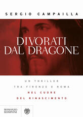 Libro Divorati dal dragone Sergio Campailla