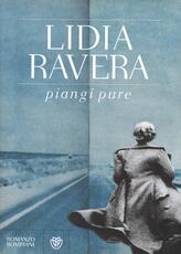 Libro Piangi pure Lidia Ravera
