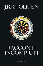 Libro Racconti incompiuti John R. R. Tolkien