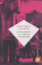 Libro Concerto per archi e canguro Jonathan Lethem