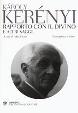 Libro Rapporto con il divino e altri saggi. Testo tedesco a fronte Károly Kerényi